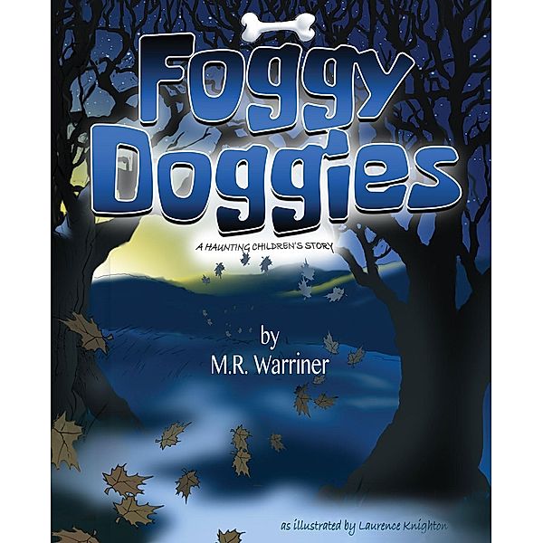 Foggy Doggies, M. R. Warriner