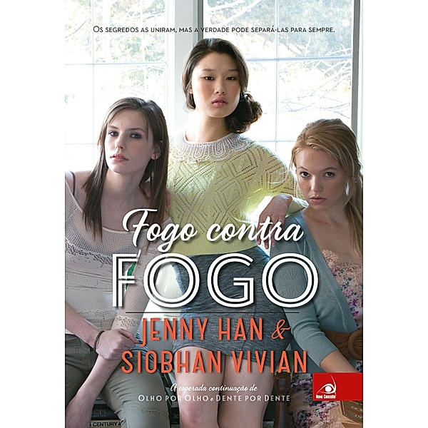 Fogo contra fogo / Trilogia Bd.3, Siobhan Vivian, Jenny Han