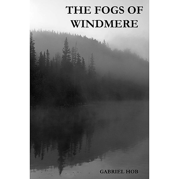 Fogs Of Windermere, Gabriel Hob