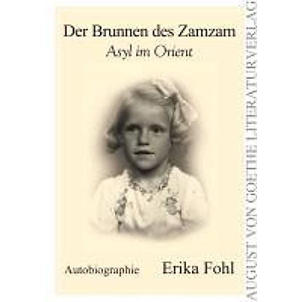 Fohl, E: Brunnen des Zamzam, Erika Fohl