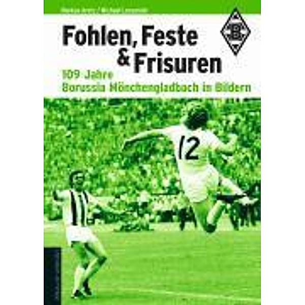 Fohlen, Feste und Frisuren, Michael Lessenich, Markus Aretz