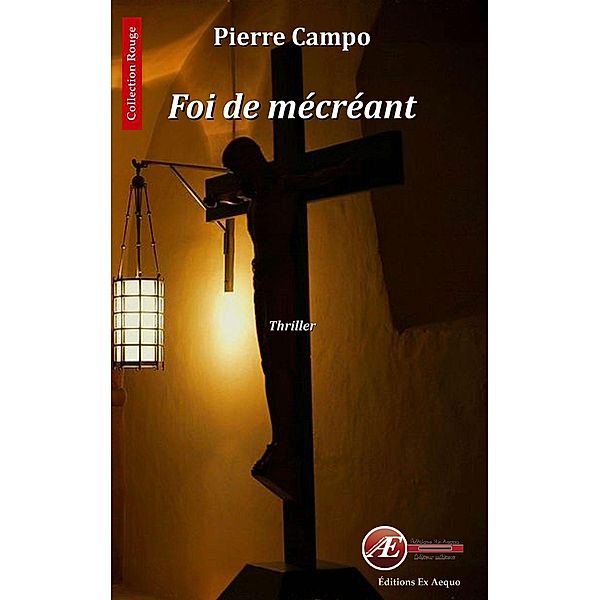 Foi de mécréant, Pierre Campo