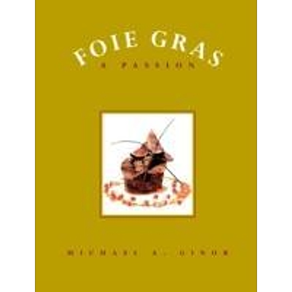 Foie Gras, Michael A. Ginor