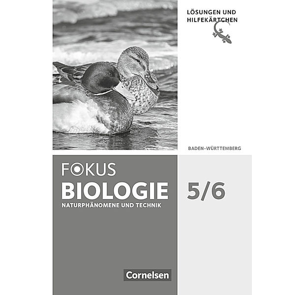 Fokus Biologie - Neubearbeitung / Fokus Biologie - Neubearbeitung - Baden-Württemberg - 5./6. Schuljahr: Biologie, Naturphänomene und Technik, Thomas Armbruster, Julia Budde, Stefan Burzin, Olaf Deninger, Nermin Erdogan, Sabine Hanke, Nicole Hörenberg, Hans-Jürgen Janssen, Judith Jeuck, Yvonne Meinecke, Matthias Sandmann, Lars Scheffel, Philipp Schmiemann, Jutta Schulz, Monika Waible-Pons Marti, Astrid Wolf