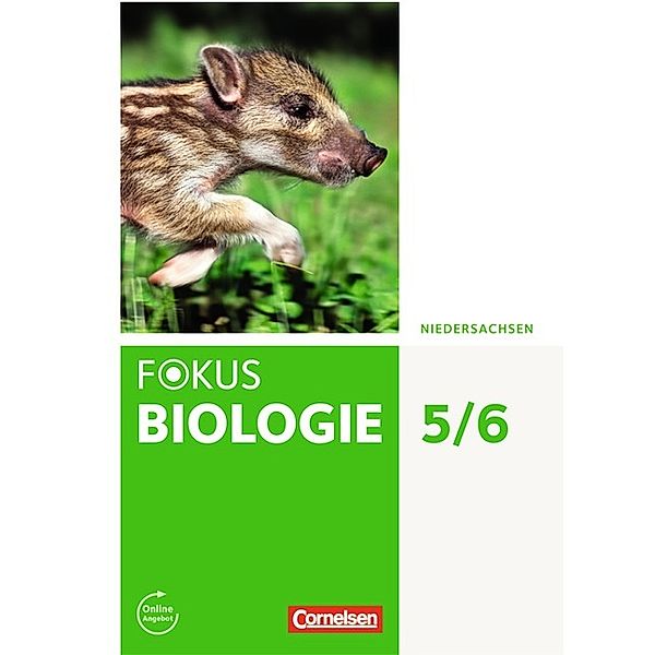 Fokus Biologie - Neubearbeitung - Gymnasium Niedersachsen G9 - 5./6. Schuljahr, Jutta Schulz, Judith Jeuck, Hans-Jürgen Janßen, Nermin Erdogan, Matthias Sandmann