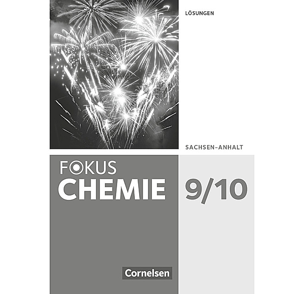 Fokus Chemie - Neubearbeitung / Fokus Chemie - Neubearbeitung - Sachsen-Anhalt - 9./10. Schuljahr, Anja Grimmer, Andreas Grimmer