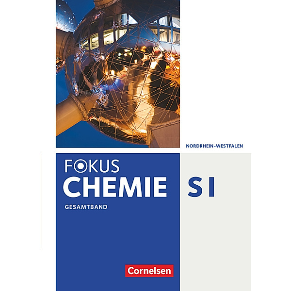 Fokus Chemie - Neubearbeitung - Gymnasium Nordrhein-Westfalen - Gesamtband Schülerbuch, Karin Arnold, Jörn Peters, Arno Fischedick