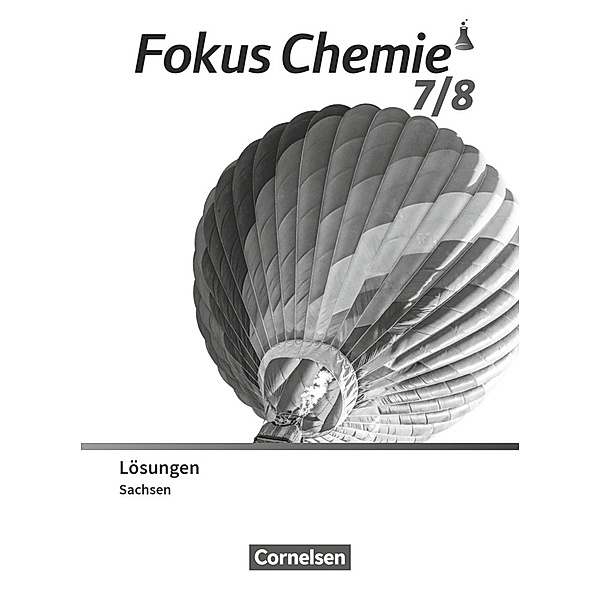 Fokus Chemie - Neubearbeitung - Gymnasium Sachsen - 7./8. Schuljahr