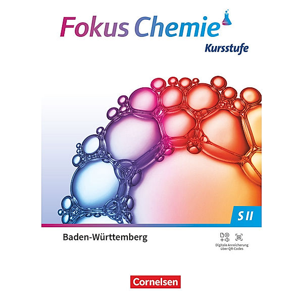 Fokus Chemie - Sekundarstufe II - Baden-Württemberg 2023 - Kursstufe, Riko Burgard, Thomas Epple, Thorsten Kreß, Chaya Christina Stützel, Holger Fleischer