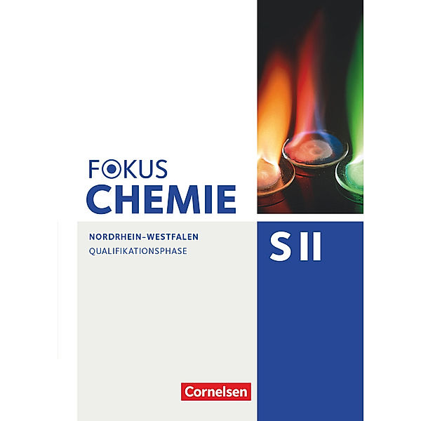 Fokus Chemie - Sekundarstufe II - Nordrhein-Westfalen - Qualifikationsphase Schülerbuch