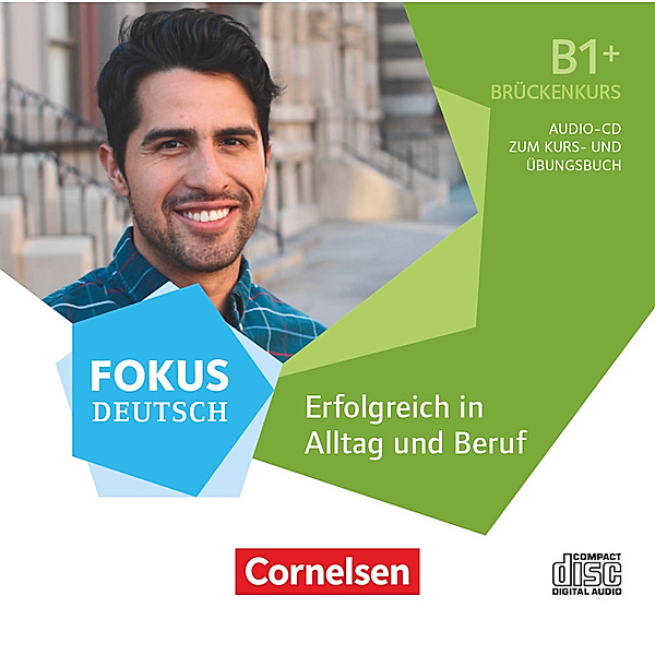 Fokus Deutsch - Fokus Deutsch - Allgemeine Ausgabe - B1+,Audio-CD