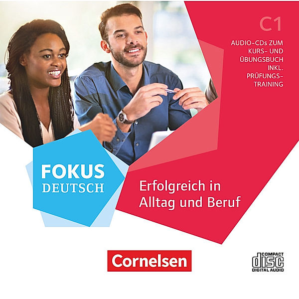 Fokus Deutsch - Fokus Deutsch - Allgemeine Ausgabe - C1,Audio-CD zum Kurs- und Übungsbuch