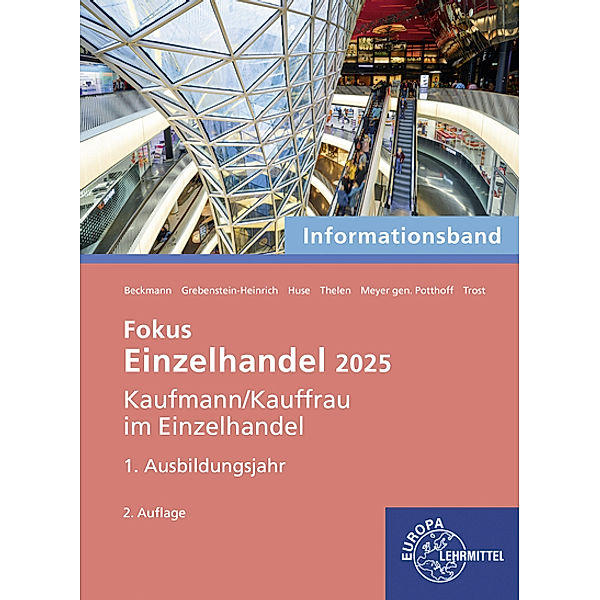 Fokus Einzelhandel 2025, 1. Ausbildungsjahr, Felix Beckmann, Kerstin Grebenstein-Heinrich, Karin Huse, Axel Meyer Gen. Potthoff, Sabrina Thelen, Jeannette Trost