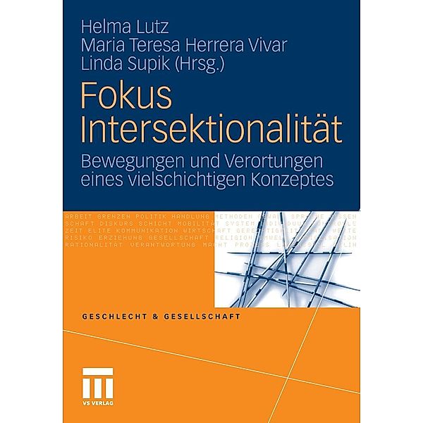 Fokus Intersektionalität / Geschlecht und Gesellschaft, Helma Lutz