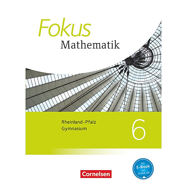 Fokus Mathematik / Fokus Mathematik - Rheinland-Pfalz - Ausgabe 2015 - 6. Schuljahr, Hellen Ossmann