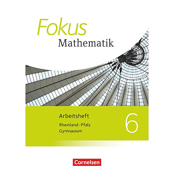 Fokus Mathematik / Fokus Mathematik - Rheinland-Pfalz - Ausgabe 2015 - 6. Schuljahr