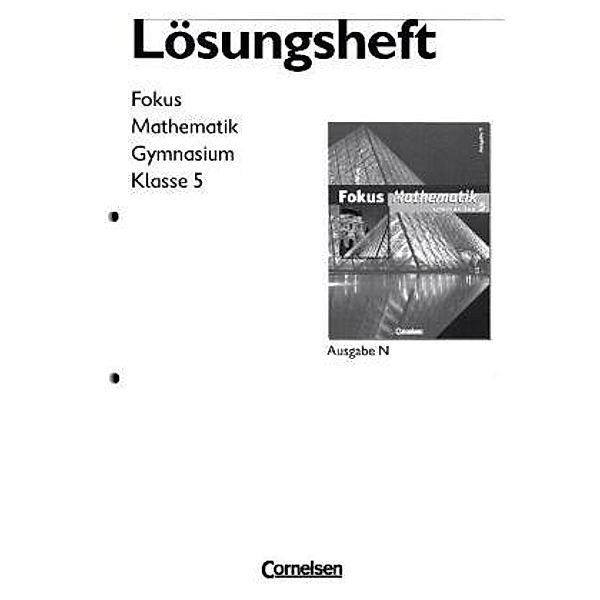 Fokus Mathematik, Gymnasium, Ausgabe N: 5. Schuljahr, Lösungen zum Schülerbuch