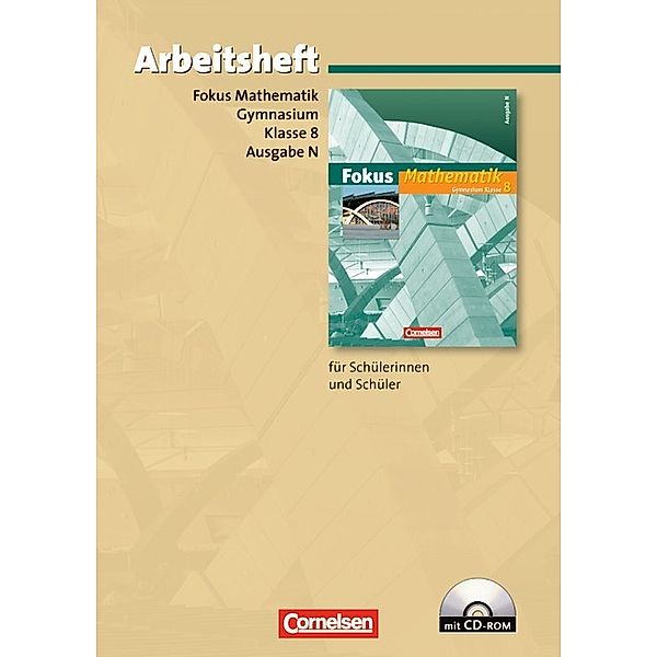 Fokus Mathematik, Gymnasium, Ausgabe N: 8. Schuljahr, Arbeitsheft m. CD-ROM, Dietmar Scholz, Renatus Lütticken, Markus Krysmalski, Christof Höger, Katrin Höffken, Silke Göttge