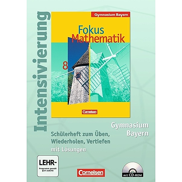 Fokus Mathematik, Gymnasium Bayern: Fokus Mathematik - Bayern - Bisherige Ausgabe - 8, Intensivierung Mathematik m. CD-ROM