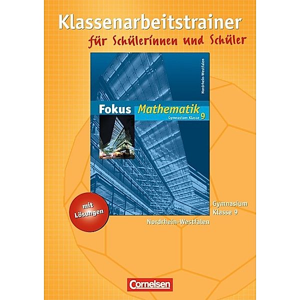 Fokus Mathematik, Gymnasium Nordrhein-Westfalen: Bd 29 (IV/6). 1. Häl Fokus Mathematik - Nordrhein-Westfalen - Bisherige Ausgabe - 9. Schuljahr, Claudia Uhl