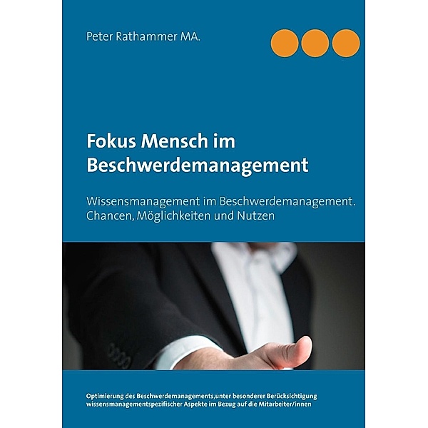 Fokus Mensch im Beschwerdemanagement, Peter Rathammer, Cornelia Schiessel