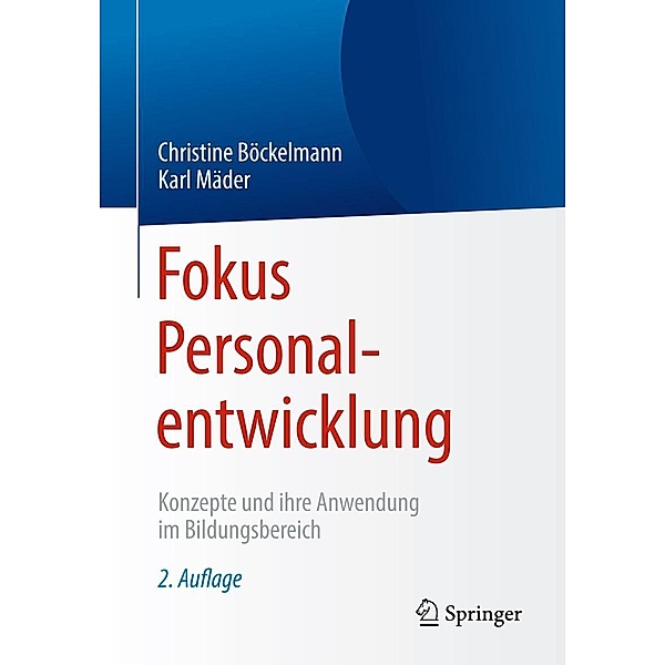 Fokus Personalentwicklung, Christine Böckelmann, Karl Mäder