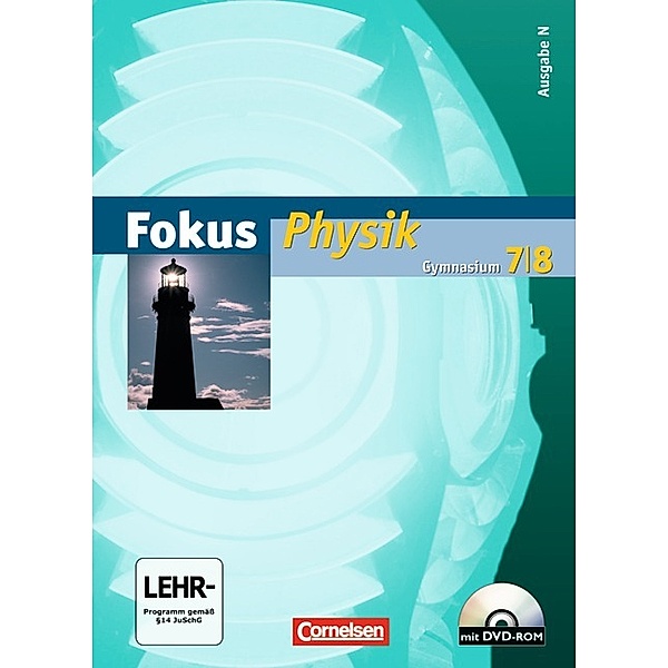Fokus Physik / Fokus Physik - Gymnasium - Ausgabe N - 7./8. Schuljahr, Harri Heise, Gerd Boysen, Hans Joachim Schlichting, Angela Fösel