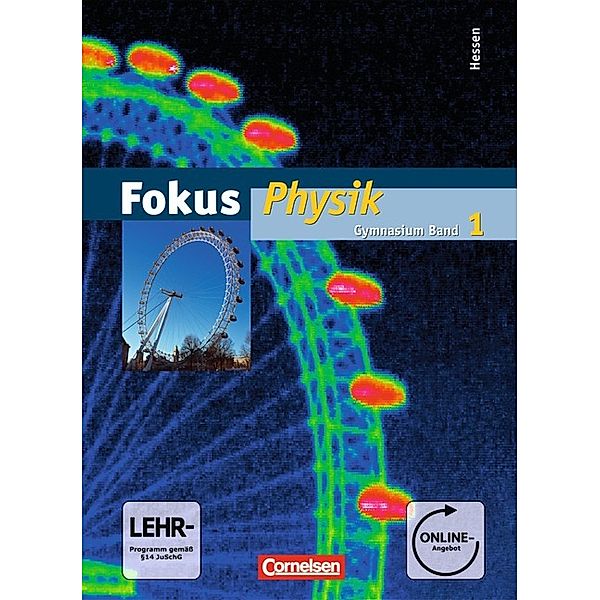 Fokus Physik - Gymnasium Hessen - Band 1, Silke Mikelskis-Seifert, Bernd Heepmann, Jochim Lichtenberger