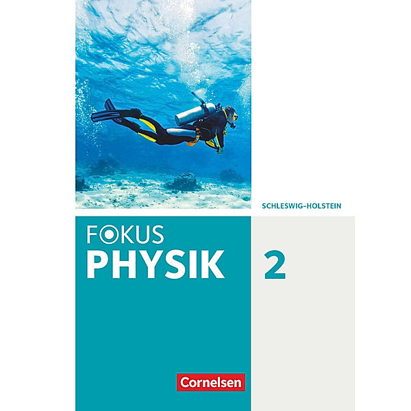Fokus Physik - Neubearbeitung - Gymnasium Schleswig Holstein - Band 2 Schülerbuch.Bd.2