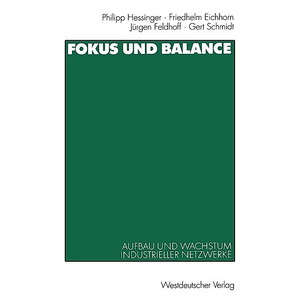 Fokus und Balance, Philipp Hessinger, Friedhelm Eichhorn, Jürgen Feldhoff, Gert Schmidt