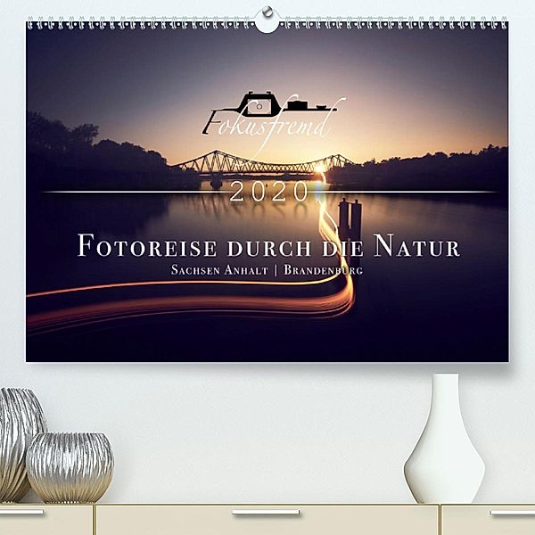 Fokusfremd - Fotoreise durch die Natur (Premium-Kalender 2020 DIN A2 quer), Andreas Höschel