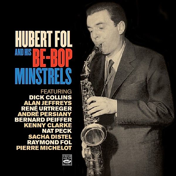 Fol,Hubert And His Be-Bop Minstrels, Hubert And His Be-Bop Minstrels Fol