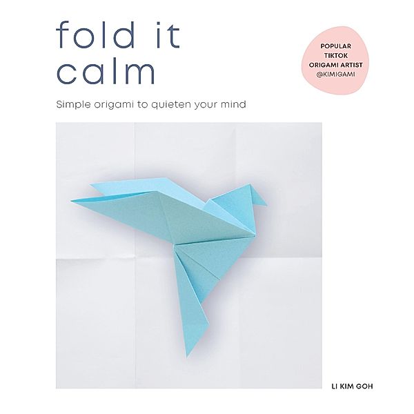 Fold It Calm, Li Kim Goh