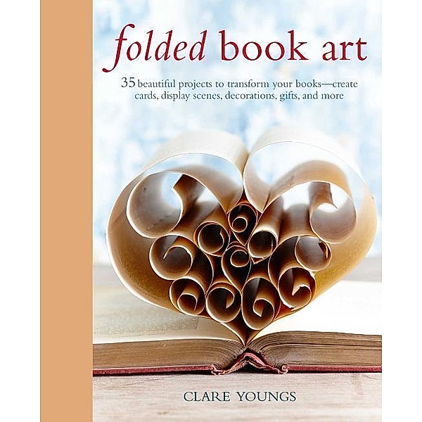 Folded Book Art, Clare Youngs