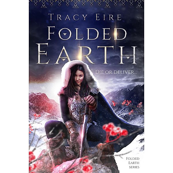 Folded Earth (Folded Series, #1) / Folded Series, Tracy Eire