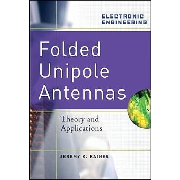 Folded Unipole Antennas, Jeremy Raines