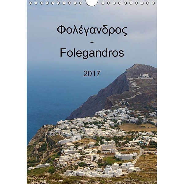 Folegandros 2017 (Wandkalender 2017 DIN A4 hoch), NiLo