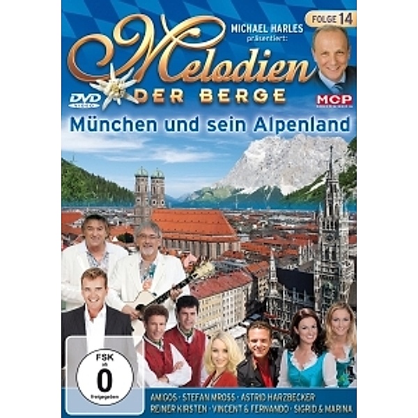 Folge 14-München Und Sein Alpe, Melodien der Berge