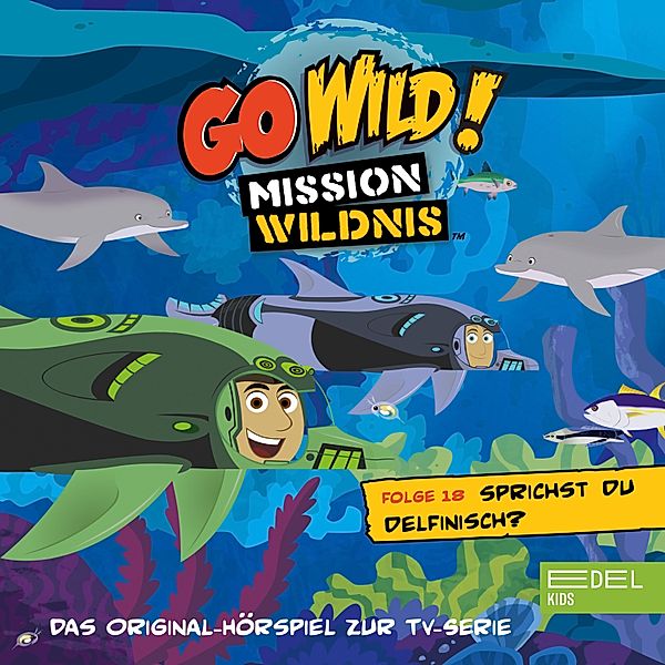 Folge 18: Sprichst du Delfinisch? / Die Tortuga lernt schwimmen! (Das Original-Hörspiel zur TV-Serie), Andreas Lueck