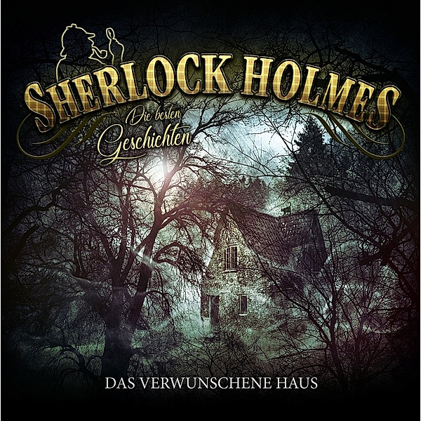 Folge 2-Das Verwunschene Haus (180g Black Vinyl), Sherlock Holmes-Die Besten Geschichten