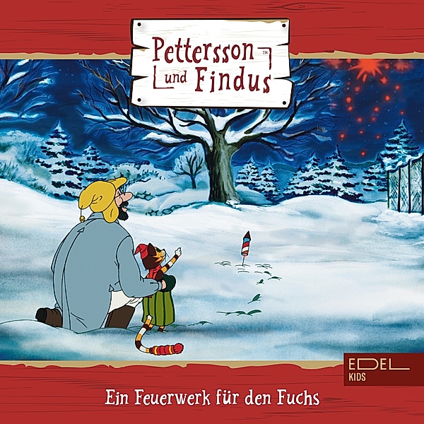 Folge 2: Ein Feuerwerk für den Fuchs + zwei weitere Geschichten (Das Original-Hörspiel zur TV-Serie), Dieter Koch, Sven Nordqvist, Marian Szymczyk
