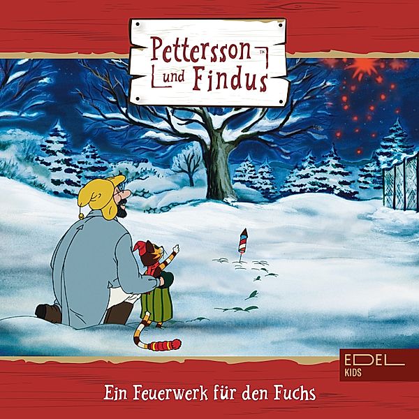 Folge 2: Ein Feuerwerk für den Fuchs + zwei weitere Geschichten (Das Original-Hörspiel zur TV-Serie), Sven Nordqvist, Marian Szymczyk, Dieter Koch