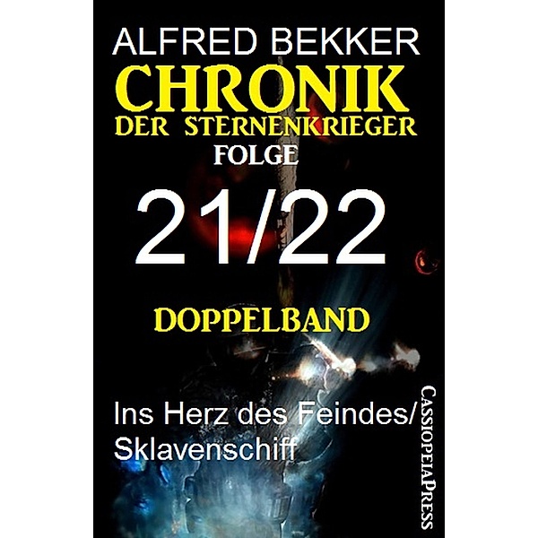 Folge 21/22 - Chronik der Sternenkrieger Doppelband, Alfred Bekker