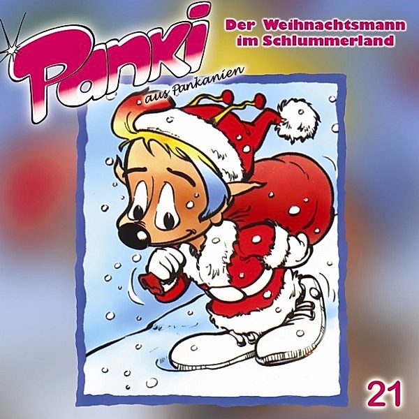 Folge 21: Der Weihnachtsmann im Schlummerland, Fred Schreier