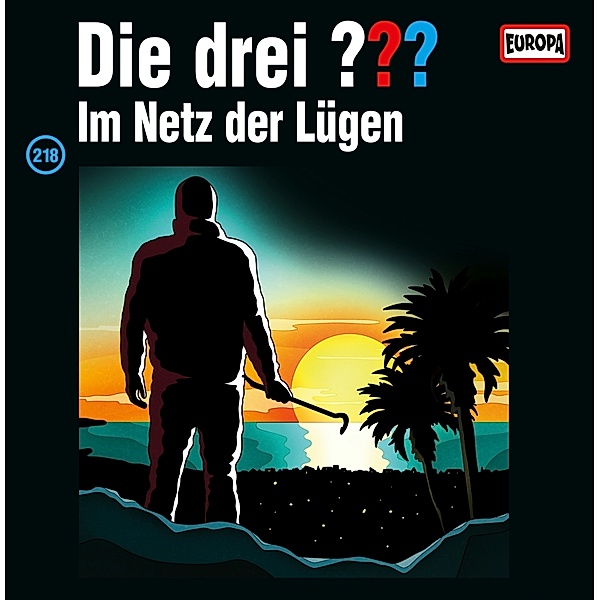 Folge 218: Im Netz Der Lügen (Vinyl), Die Drei ???