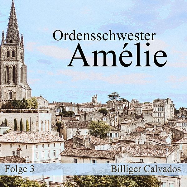 Folge 3: Billiger Calvados