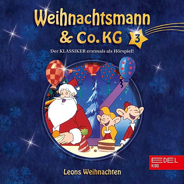 Folge 3: Mission im Weltraum / Leons Weihnachten (Das Original-Hörspiel zur TV-Serie), Thomas Karallus