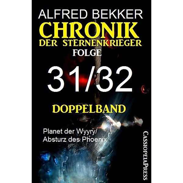 Folge 31/32 - Chronik der Sternenkrieger Doppelband, Alfred Bekker