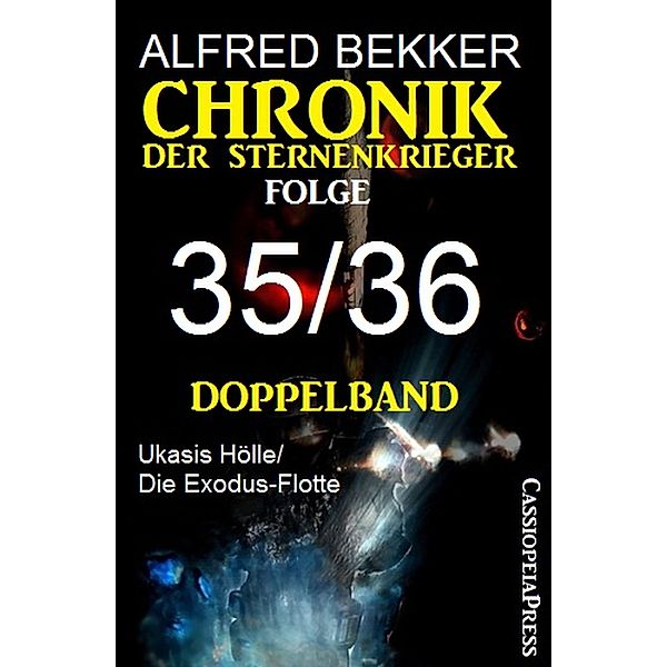 Folge 35/36 - Chronik der Sternenkrieger Doppelband, Alfred Bekker