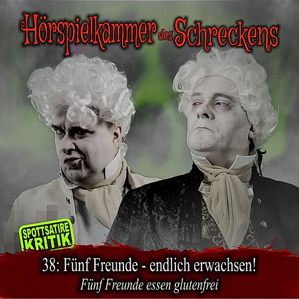 Folge 38: Fünf Freunde - Endlich erwachsen - Fünf Freunde essen glutenfrei